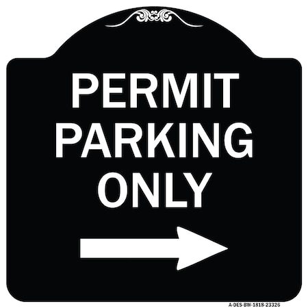 Signmission Permit Parking With Right Arrow Heavy-Gauge Aluminum Architectural Sign, 18" x 18", BW-1818-23326 A-DES-BW-1818-23326